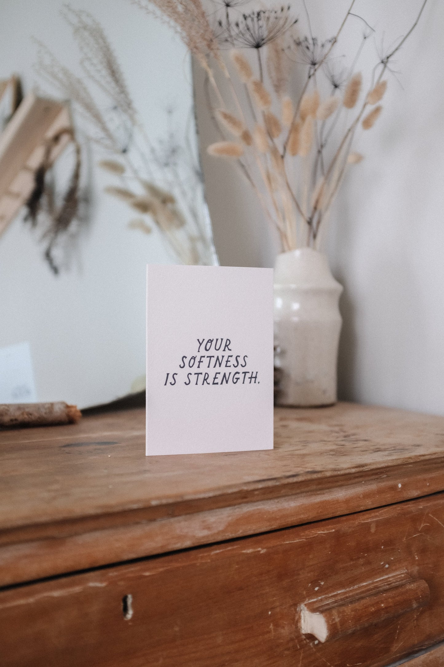 'Your Softness Is Strength' Friendship Card