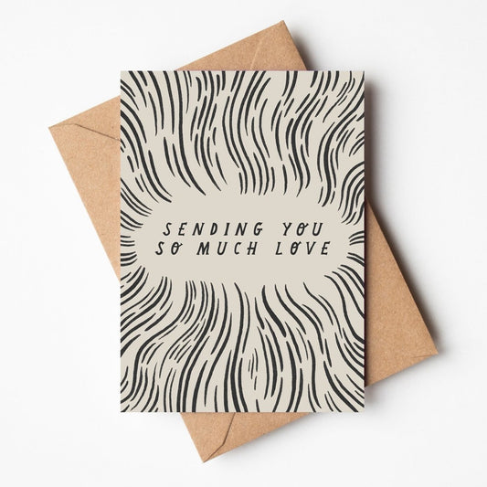 'Sending You So Much Love' Thoughtful Card