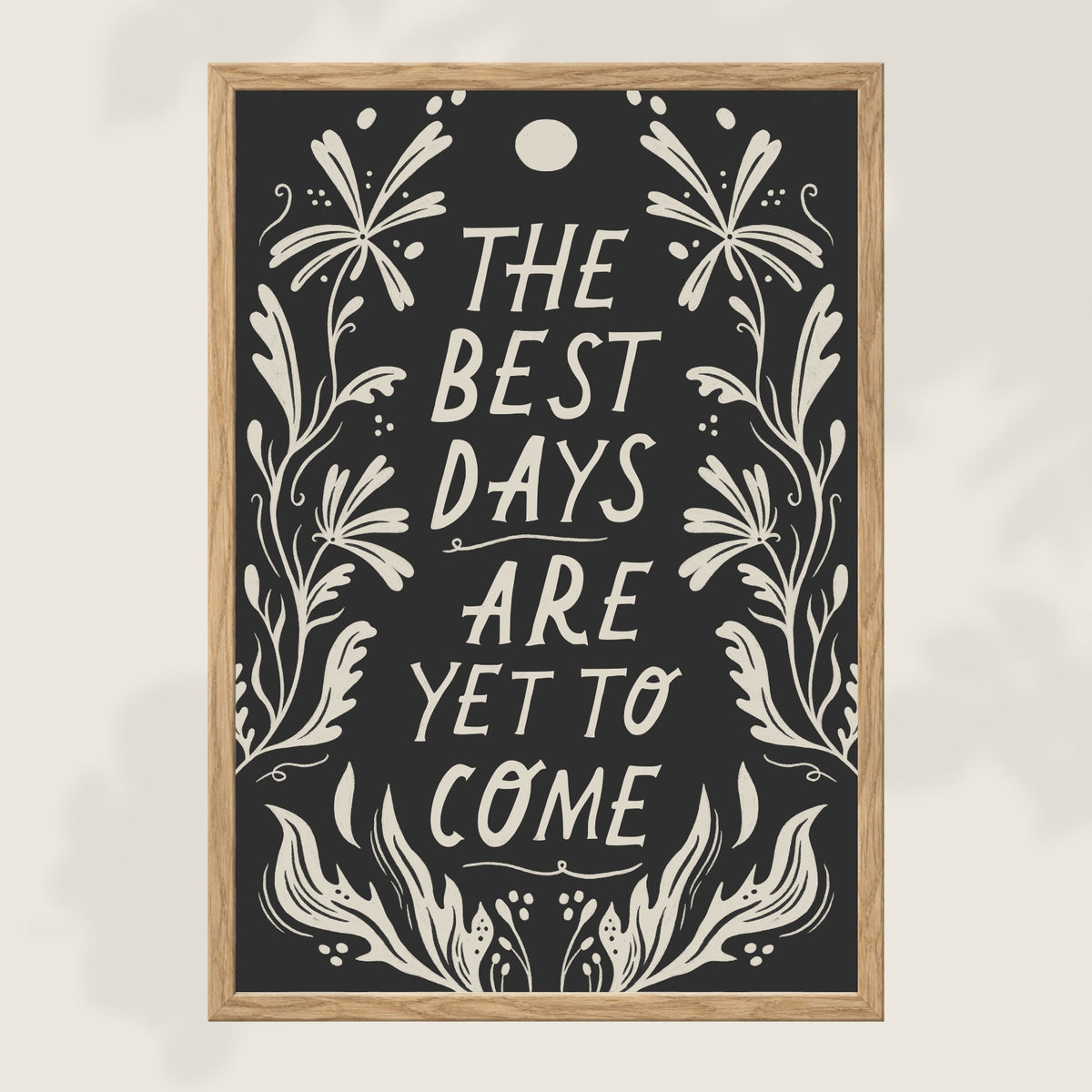 'The Best Days' Art Print