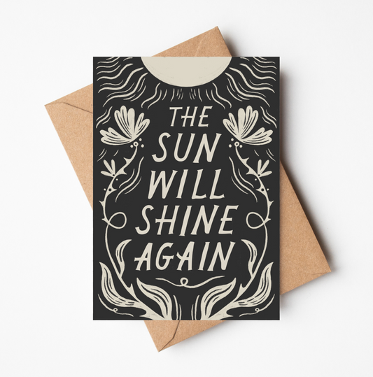 'The Sun Will Shine Again' Card
