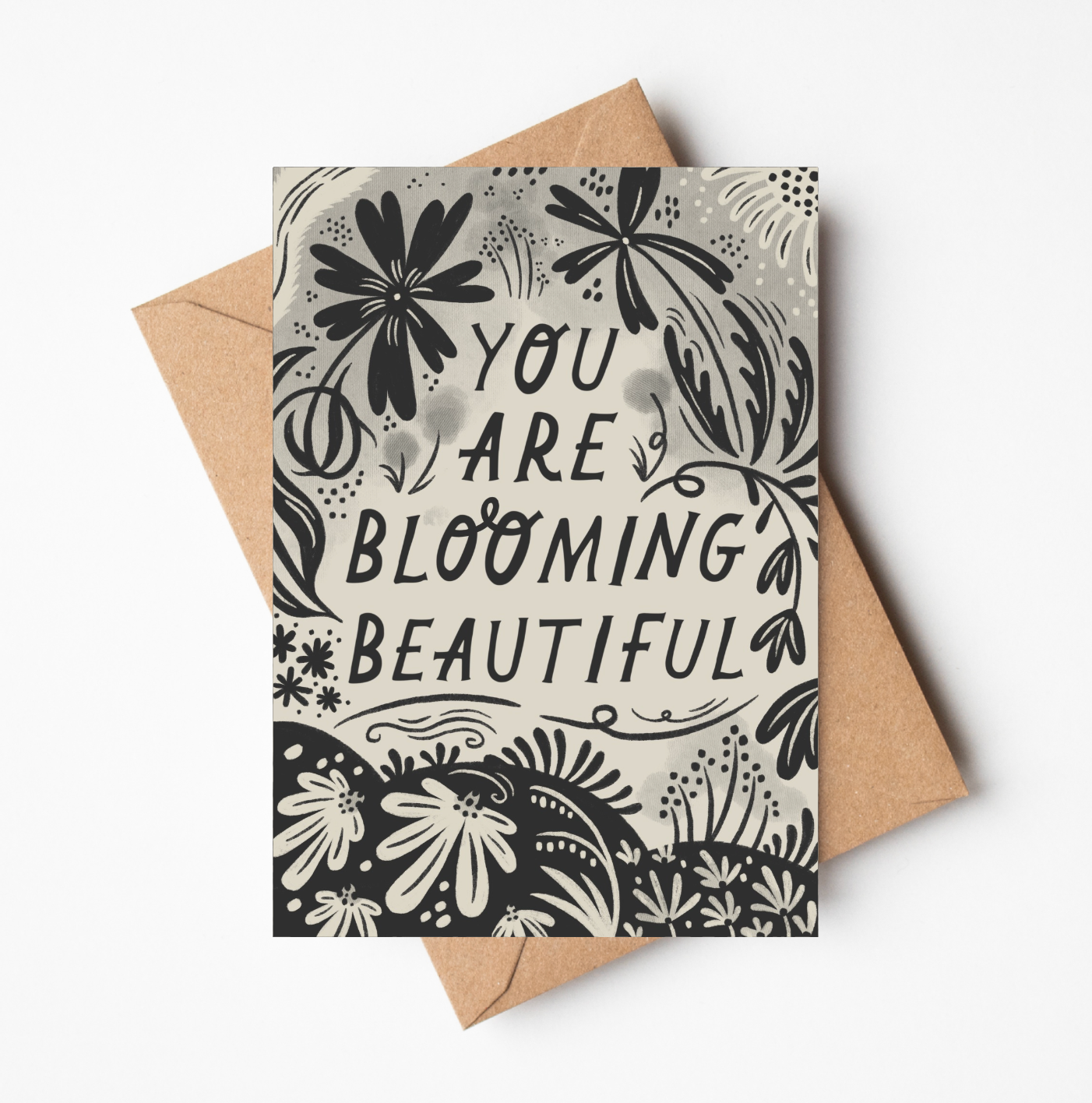'You Are Blooming Beautiful' Card